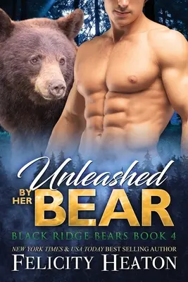 Dezlănțuită de ursul ei - Unleashed by her Bear