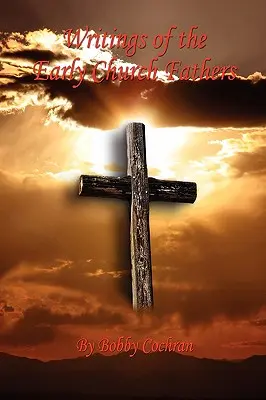 Scrieri ale Părinților Bisericii primare - Writings of the Early Church Fathers