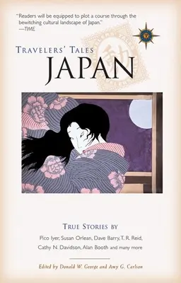 Travelers' Tales Japonia: Povești adevărate - Travelers' Tales Japan: True Stories