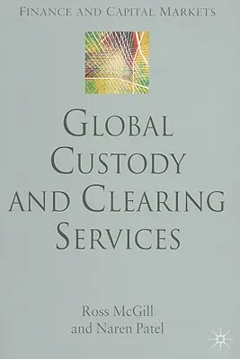 Servicii globale de custodie și compensare - Global Custody and Clearing Services