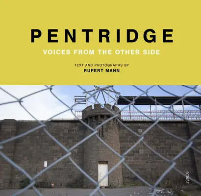 Pentridge: Voci din partea cealaltă - Pentridge: Voices from the Other Side