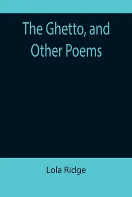 Ghetoul și alte poezii - The Ghetto, and Other Poems
