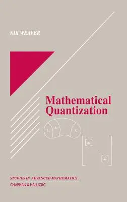 Cuantizarea matematică - Mathematical Quantization