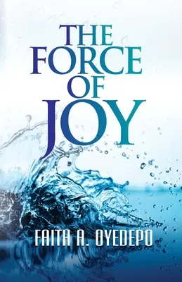 Forța bucuriei - The Force of Joy
