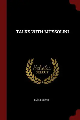 Convorbiri cu Mussolini - Talks with Mussolini