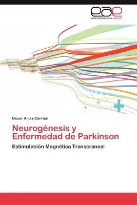Neurogeneza și boala Parkinson - Neurogenesis y Enfermedad de Parkinson