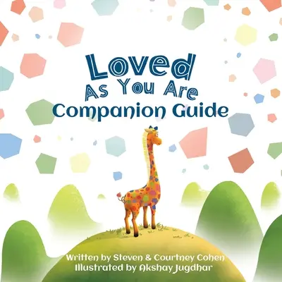 Iubește așa cum ești - Ghid de însoțire - Love As You Are - Companion Guide