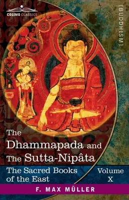 Dhammapada și Sutta-Nipta: Cu Sanatsugtya și Anugt - The Dhammapada and The Sutta-Nipta: With the Sanatsugtya and the Anugt