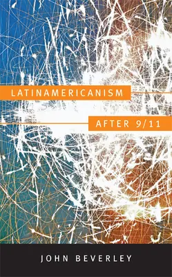 Latinamericanismul după 11 septembrie - Latinamericanism after 9/11
