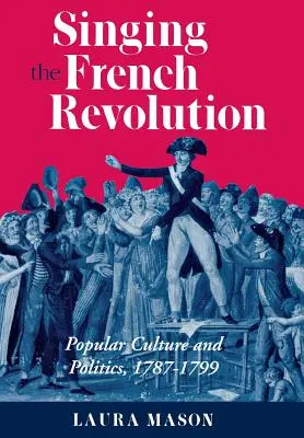 Cântând Revoluția Franceză - Singing the French Revolution