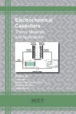 Condensatoare electrochimice: Teorie, materiale și aplicații - Electrochemical Capacitors: Theory, Materials and Applications
