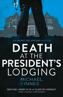 Moartea la locuința președintelui - Death at the President's Lodging