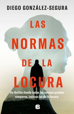 Las Normas de la Locura / Regulile nebuniei - Las Normas de la Locura / The Rules of Madness