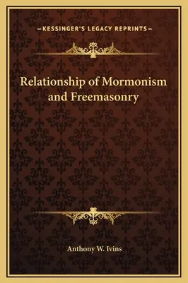 Relația dintre mormonism și francmasonerie - Relationship of Mormonism and Freemasonry