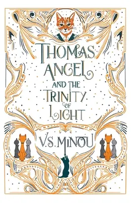 Thomas Angel și Trinitatea Luminii (Thomas Angel and the Trinity of Light) - Thomas Angel and the Trinity of Light