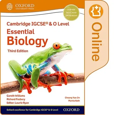 Cambridge Igcse(r) & O Level Essential Biology Enhanced Online Student Book Ediția a treia - Cambridge Igcse(r) & O Level Essential Biology Enhanced Online Student Book Third Edition