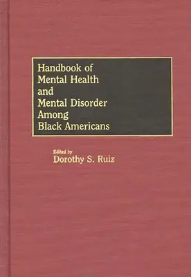 Manual de sănătate mintală și tulburări mintale în rândul americanilor de culoare - Handbook of Mental Health and Mental Disorder Among Black Americans