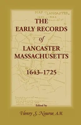 Primele înregistrări din Lancaster, Massachusetts, 1643-1725 - The Early Records of Lancaster, Massachusetts, 1643-1725