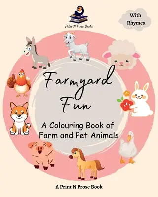 Farmyard Fun: O carte de colorat cu animale de fermă și de companie - Farmyard Fun: A Colouring Book of Farm and Pet Animals