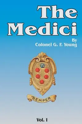 The Medici; Volumul 1 - The Medici, Volume 1