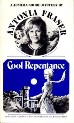 Cool Repentence: Un mister Jemima Shore - Cool Repentence: A Jemima Shore Mystery