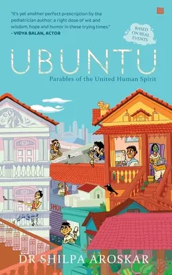 Ubuntu - Eu sunt pentru că noi suntem: Parabole ale spiritului uman unit - Ubuntu - I Am Because We Are: Parables of the United Human Spirit