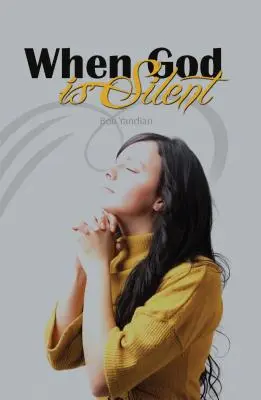 Când Dumnezeu tace - When God Is Silent