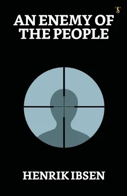 Un dușman al poporului - An Enemy Of The People