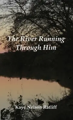 Râul care curge prin el - The River Running Through Him