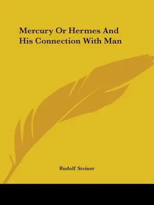 Mercur sau Hermes și legătura sa cu omul - Mercury Or Hermes And His Connection With Man