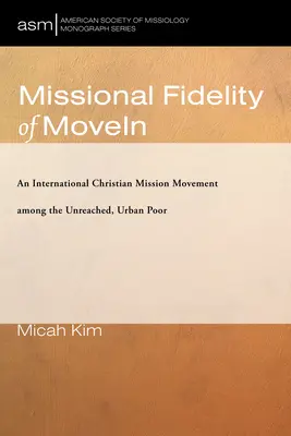 Fidelitatea misionară a MoveIn - Missional Fidelity of MoveIn