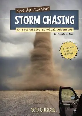 Poți supraviețui urmăririi furtunii? O aventură interactivă de supraviețuire - Can You Survive Storm Chasing?: An Interactive Survival Adventure