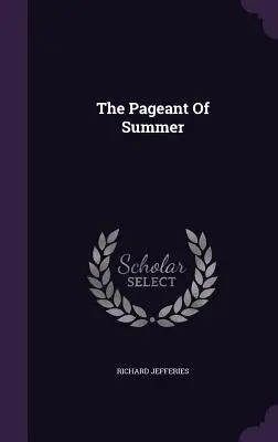 Spectacolul verii - The Pageant Of Summer