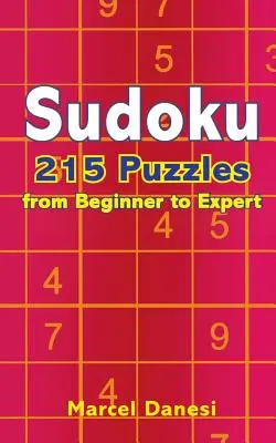 Sudoku: 215 puzzle-uri de la începător la expert - Sudoku: 215 Puzzles from Beginner to Expert