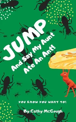 Jump and Say Mătușa mea a mâncat o furnică - Jump and Say My Aunt Ate an Ant
