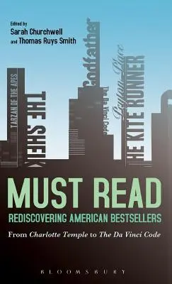 Trebuie citit: Redescoperirea bestsellerurilor americane: De la Charlotte Temple la Codul lui Da Vinci - Must Read: Rediscovering American Bestsellers: From Charlotte Temple to the Da Vinci Code