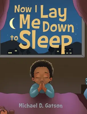 Now I Lay Me Down to Sleep