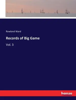 Înregistrări din Big Game: Vol. 3 - Records of Big Game: Vol. 3