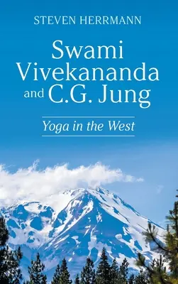 Swami Vivekananda și C.G. Jung: Yoga în Occident - Swami Vivekananda and C.G. Jung: Yoga in the West