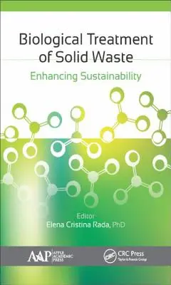 Tratamentul biologic al deșeurilor solide: Sporirea durabilității - Biological Treatment of Solid Waste: Enhancing Sustainability
