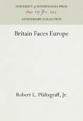 Marea Britanie în fața Europei - Britain Faces Europe