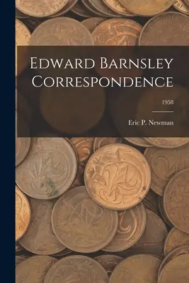 Edward Barnsley Corespondență; 1958 - Edward Barnsley Correspondence; 1958