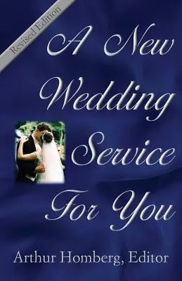 O nouă slujbă de nuntă pentru tine: 19 ordine de închinare pentru viitorii miri - A New Wedding Service for You: 19 Orders of Worship for the Prospective Bride and Groom