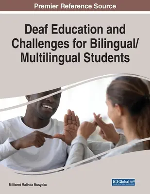 Educația surzilor și provocările pentru elevii bilingvi/multilingvi - Deaf Education and Challenges for Bilingual/Multilingual Students