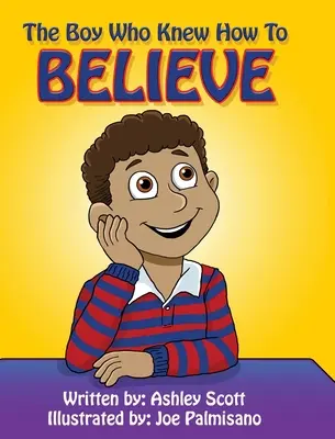 Băiatul care știa cum să creadă - The Boy Who Knew How to Believe