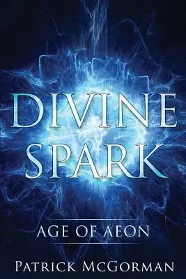 Scânteia divină: Vârsta lui Aeon - Divine Spark: Age of Aeon