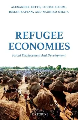 Economiile refugiaților - Refugee Economies