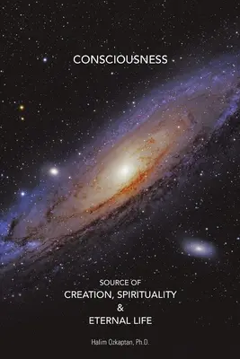 Conștiința Sursa Creației, Spiritualitatea și Viața Eternă - Consciousness Source of Creation, Spirituality & Eternal Life