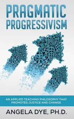 Progresismul pragmatic - Pragmatic Progressivism