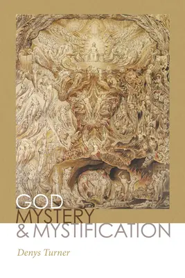 Dumnezeu, misterul și mistificarea - God, Mystery, and Mystification